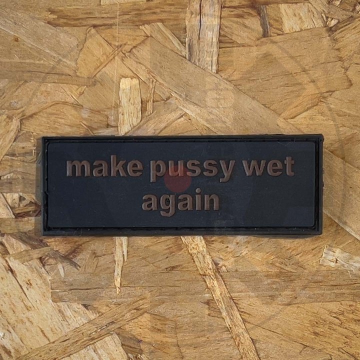 Make Pussi Wet Again - Patch